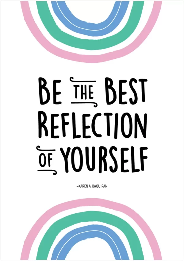 Be The Best Reflection Of Yourself. (Rainbow Doodles) Inspire U Poster