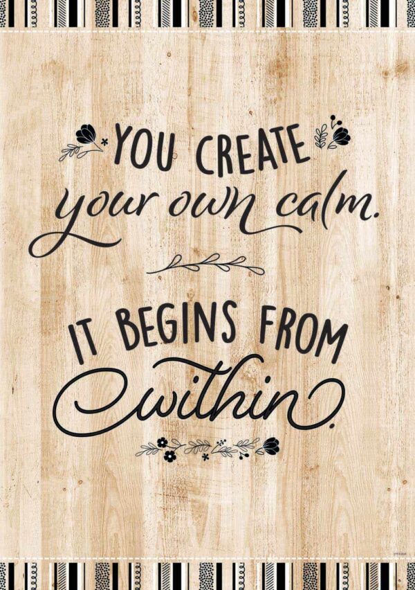 Inspire U Poster: You Create Your Own Calm… (Core Decor)
