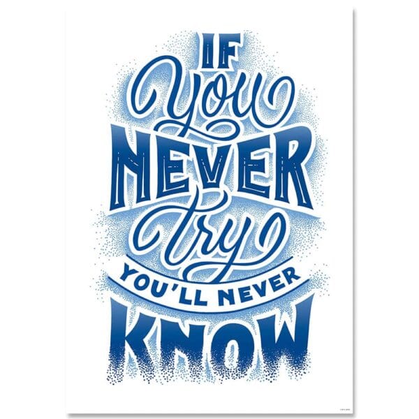 Inspire U Poster: If You Never Try…