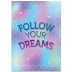 Inspire U Poster: Follow Your Dreams
