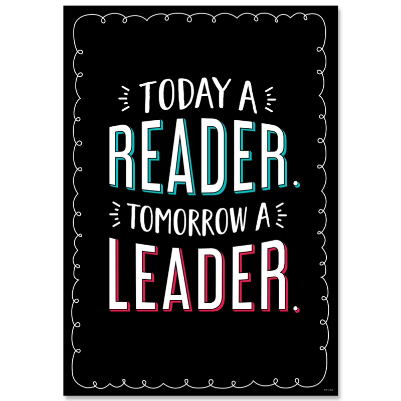 Creative teaching press today a reader. Tomorrow a leader. (core decor) inspire u poster