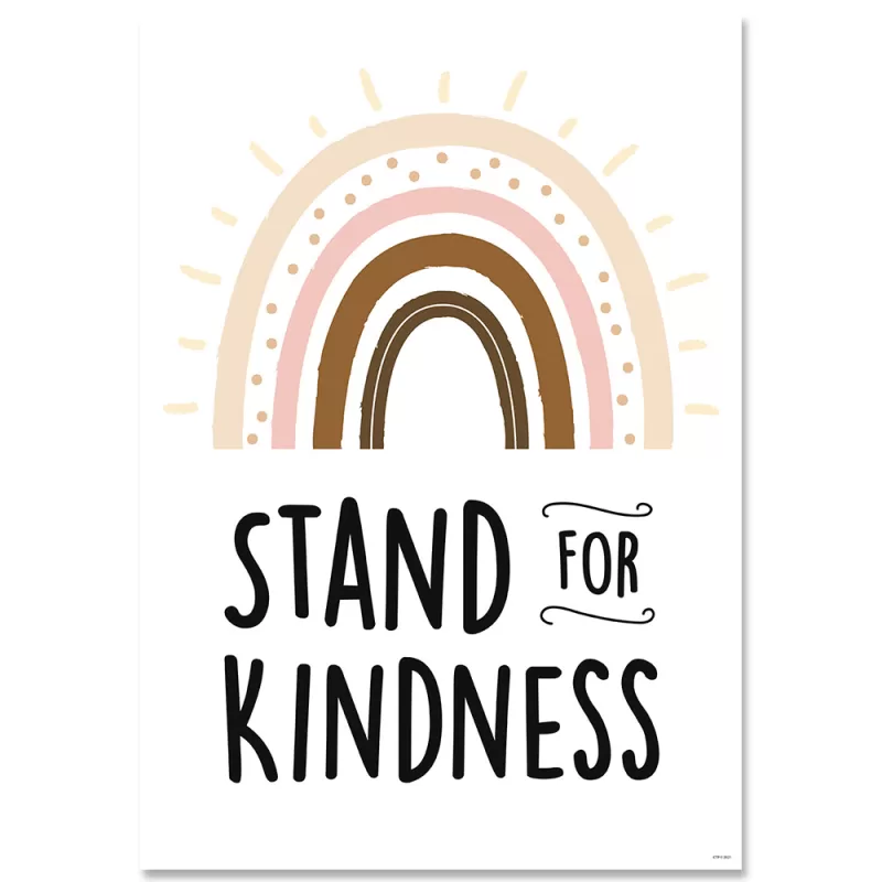 Creative teaching press stand for kindness inspire u poster
