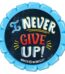 I never give up! Badge ctp-2223